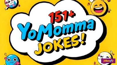151+ Yo Momma Jokes to Make You Laugh Out Loud