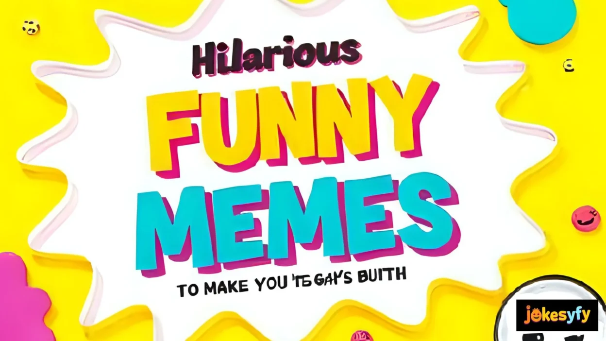 50+ Hilarious Funny Memes to Make You Laugh Out Loud