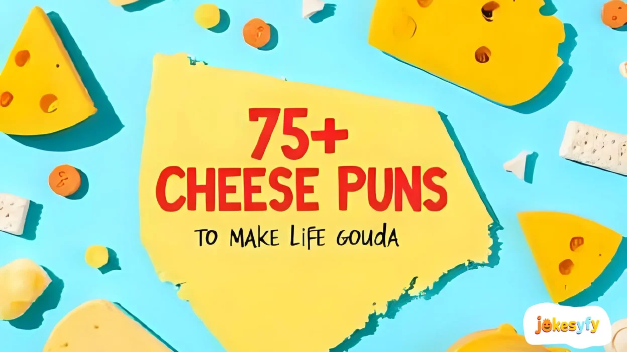 75+ Cheese Puns to Make Life Gouda 😂