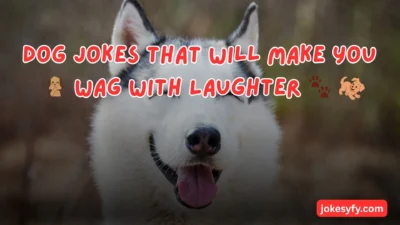 Dog Jokes That Will Make You Wag With Laughter 🐾