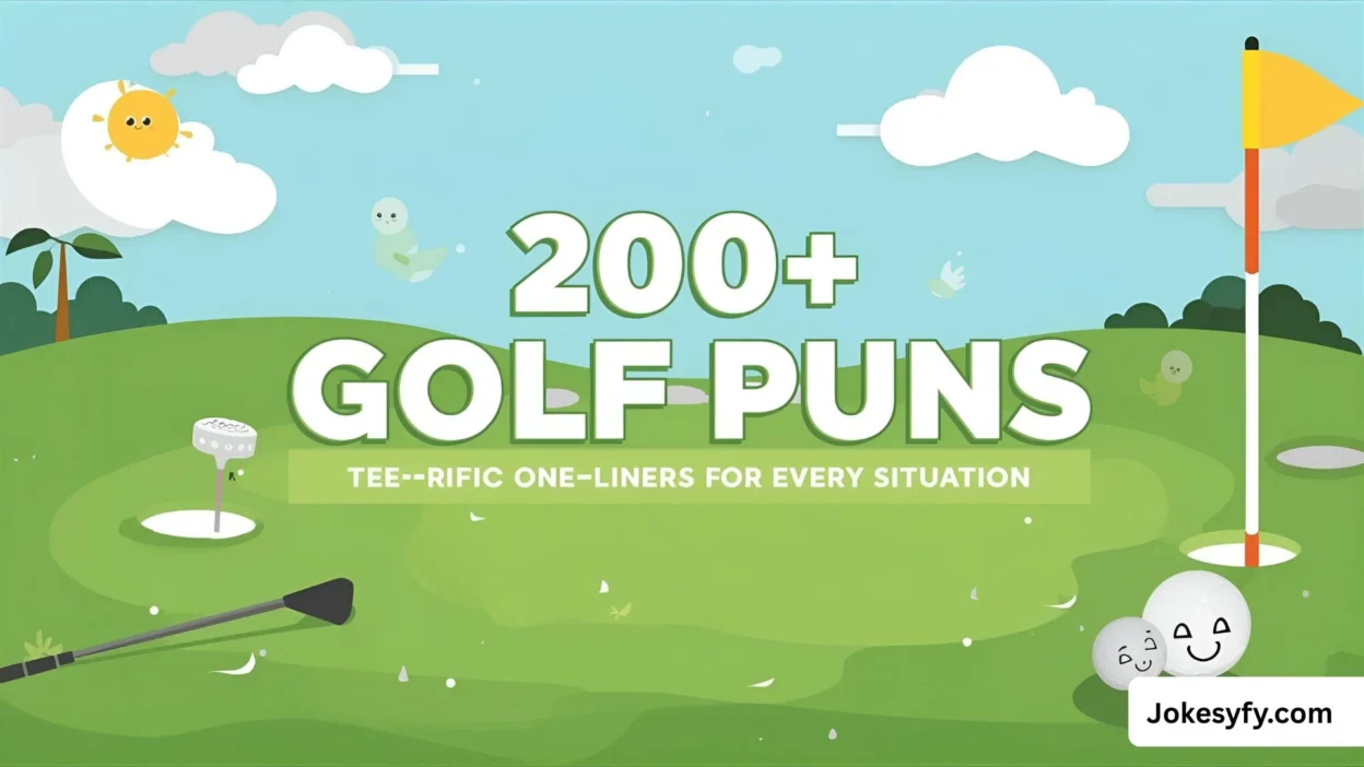 200+ Golf Puns Tee-rific One-Liners for Every Situation ⛳😂