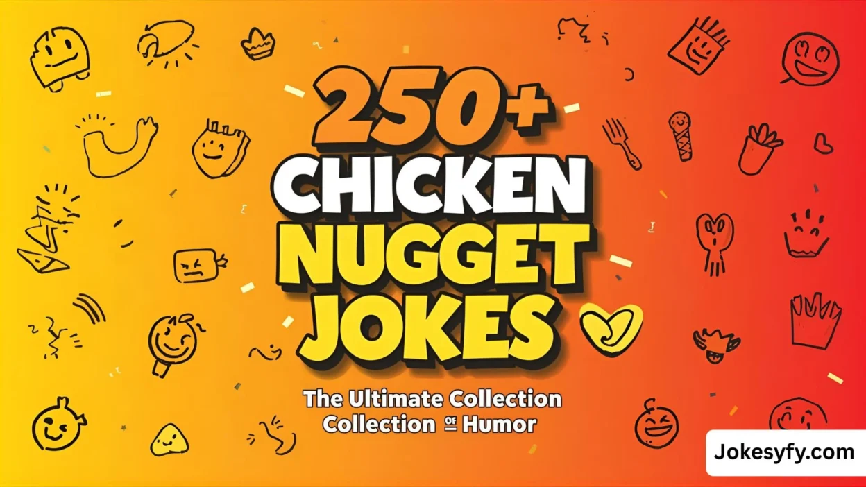 250+ Chicken Nugget Jokes The Ultimate Collection of Humor