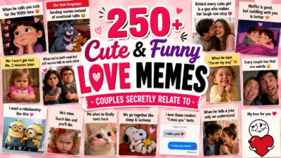 250+ Cute & Funny Love Memes Couples Secretly Relate To