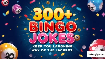 300+ Bingo Jokes Keep You Laughing All the Way to the Jackpot