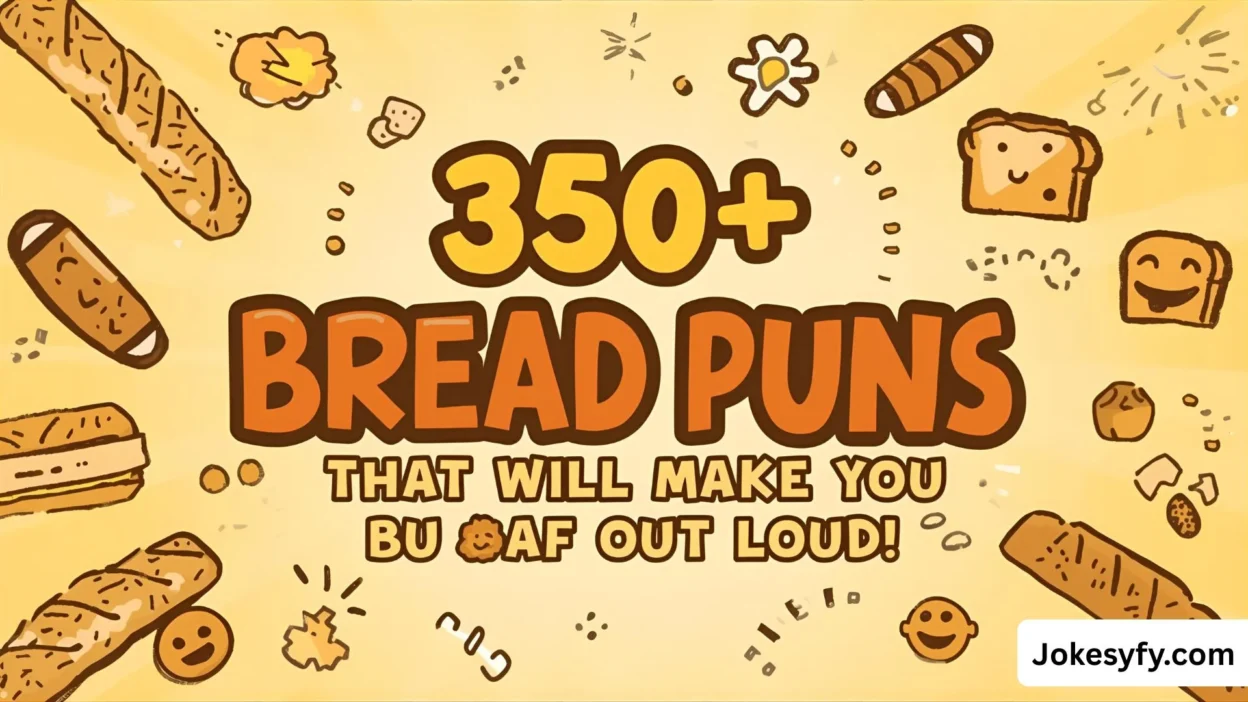 350+ Bread Puns That Will Make You Loaf Out Loud