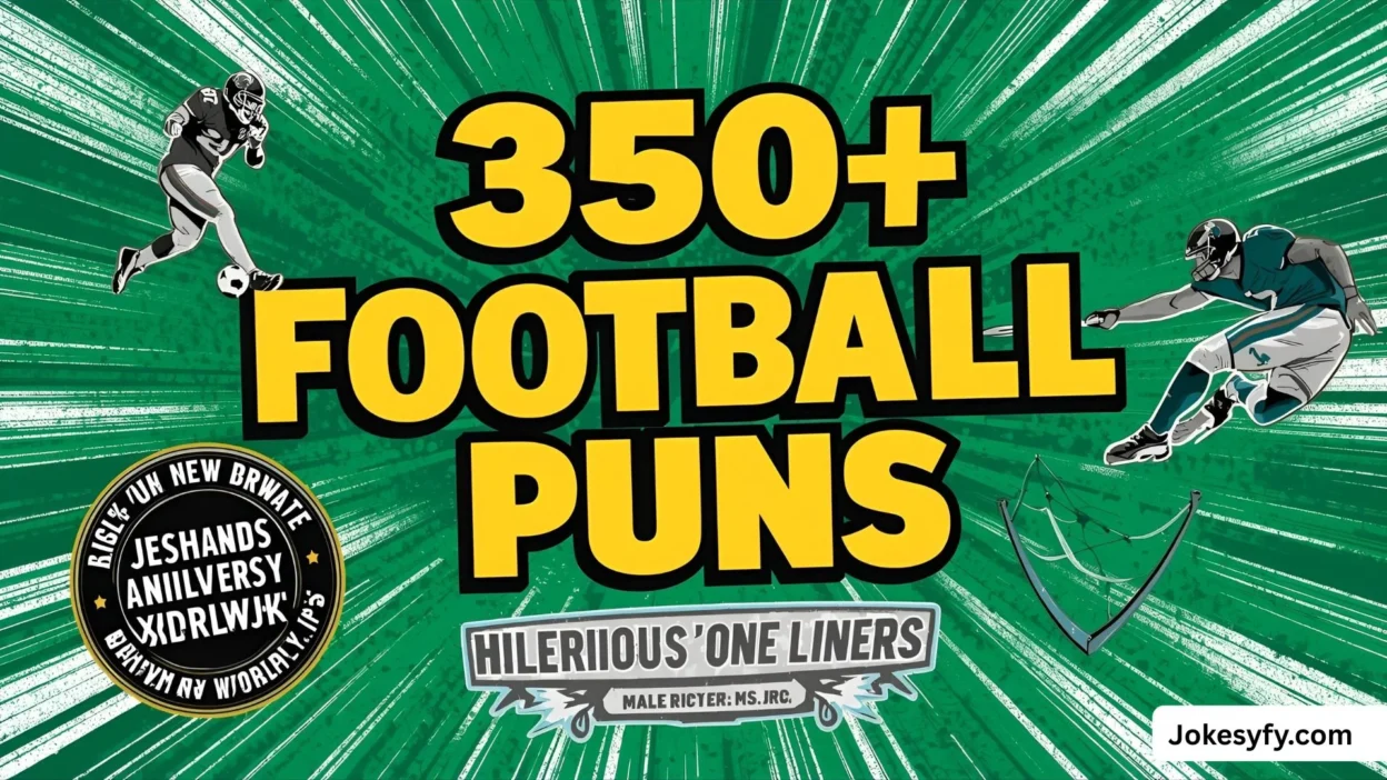 350+ Football Puns Hilarious One-Liners and Clever Wordplay 🏈