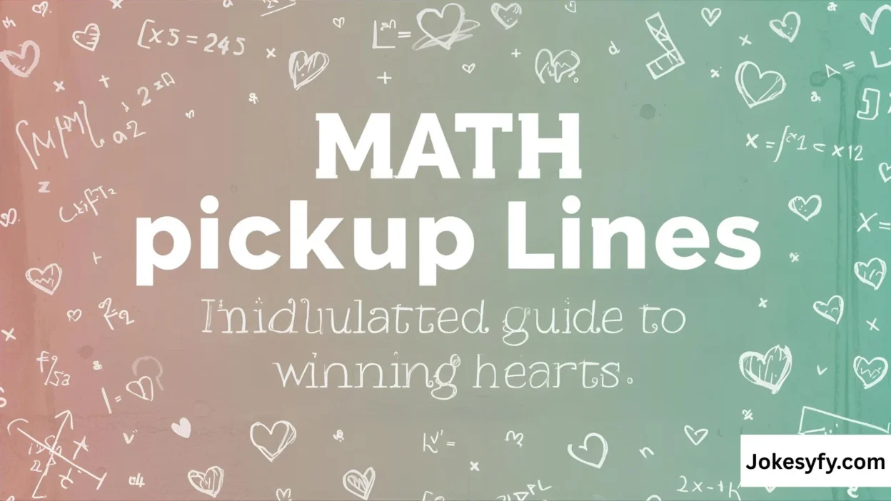 Math Pickup Lines The Calculated Guide to Winning Hearts