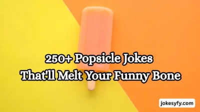 250+ Popsicle Jokes That'll Melt Your Funny Bone