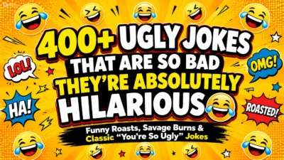 400+ Ugly Jokes That Are So Bad They’re Absolutely Hilarious 😂