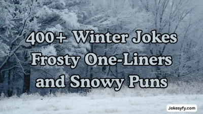 400+ Winter Jokes Frosty One-Liners and Snowy Puns