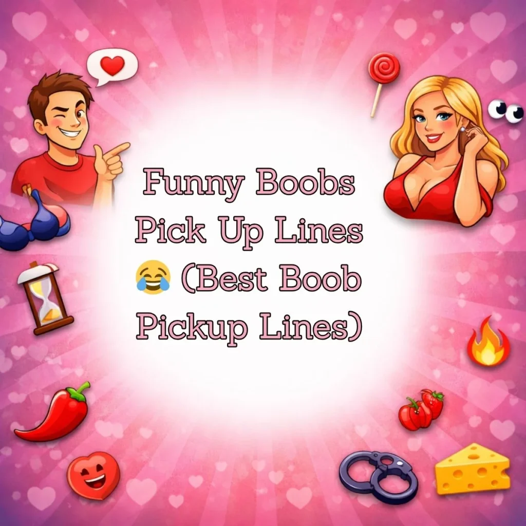 Funny Boobs Pick Up Lines 😂 (Best Boob Pickup Lines)