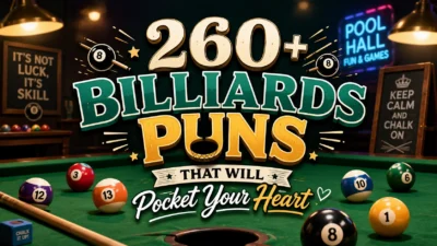 260+ Billiards Puns That Will Pocket Your Heart